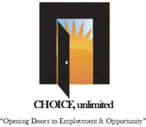 Choice, Unlimited. Opening doors to employment and opportunities 